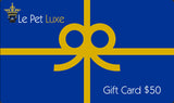 Gift Card - Le Pet Luxe